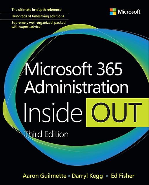 Microsoft 365 Administration Inside Out by Ed Fisher Paperback