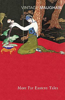 More Far Eastern Tales by W. Somerset Maugham Paperback Book
