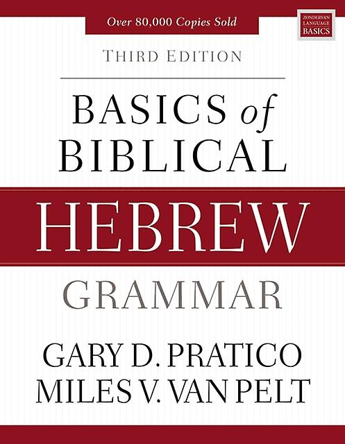 Basics Of Biblical Hebrew Grammar by Miles V. Van Pelt Paperback Book