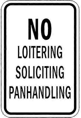 Ingen loitering Soliciting Panhandling Sign Väggdekor 8x12 Tennskylt