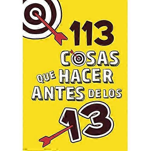 113 Cosas que hacer antes de los 13