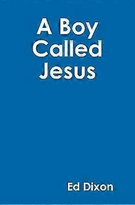 A Boy Called Jesus