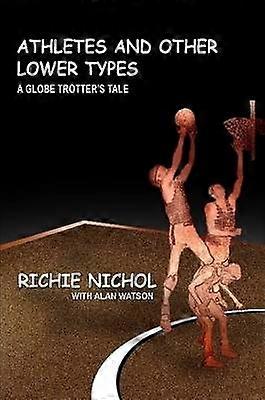 Athletes and Other Lower Types
