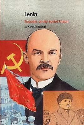 Lenin Founder of the Soviet Union