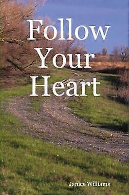 Follow Your Heart