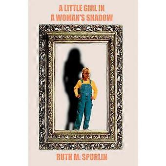 A Little Girl in A Woman's Shadow
