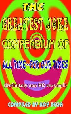 Det största skämtkompendiet genom tiderna - för vår tid