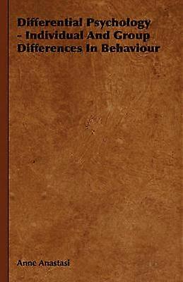 Differential Psychology - Individual and Group Differences in Behaviour