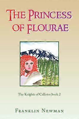 The Princess of Flourae The Knights of Callistor