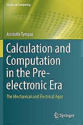 Calculation and Computation in the Pre-electronic Era