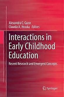 Interactions In Early Childhood Education Paperback