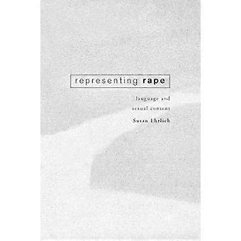 Representing Rape Language and sexual consent