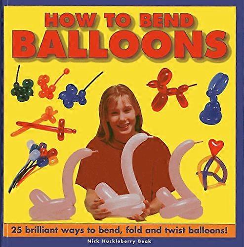 How to Bend Balloons