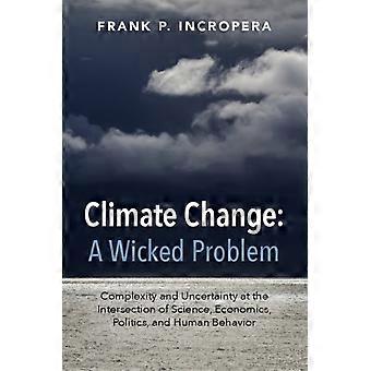 Mudanças Climáticas: Um Problema Complexo - Frank P. Incropera