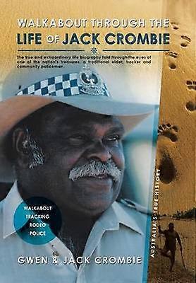 Plimbare prin viața lui Jack Crombie