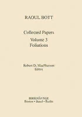 Raoul Bott: Collected Papers