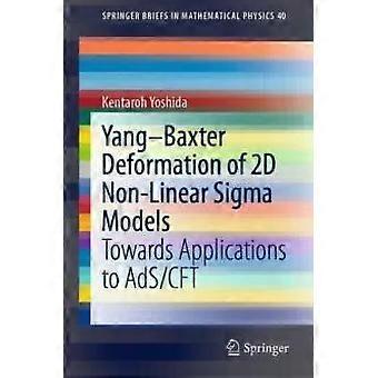 Yang-baxter Deformation Of 2d Non-linear Sigma Models Towards Applications To Ad - Kentaroh Yoshida