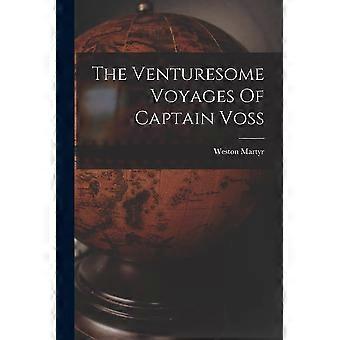 The venturesome voyages of captain voss