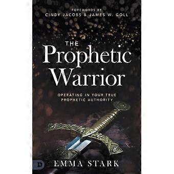 O Guerreiro Profético Operando em Sua Verdadeira Autoridade Profética - Emma Stark - Brochura - Livro em Inglês - Ciência, Medicina e Natureza