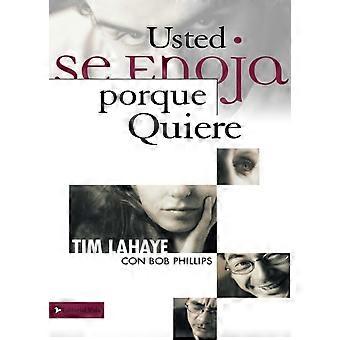El Usted Se Enoja Porque Quiere - Tim LaHaye - Paperback - en Book
