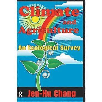 Climate and Agriculture An Ecological Survey