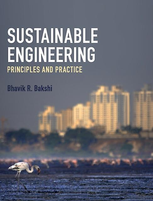 Sustainable Engineering by Bhavik R. Ohio State University Bakshi Hardback Book