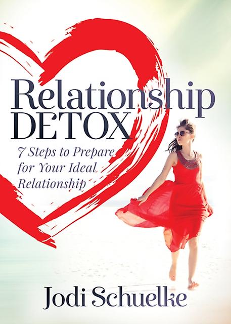 Relationship Detox by Jodi Schuelke Paperback