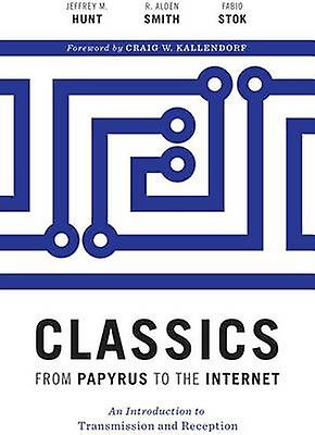 Classics From Papyrus To The Internet by Fabio Stok Paperback Book