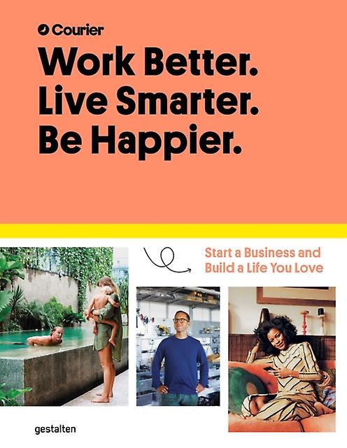 Work Better Live Smarter by Daniel Giacopelli Hardback Book