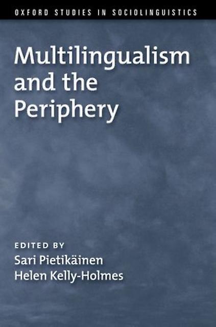 Multilingualism And The Periphery