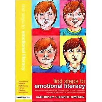 First Steps To Emotional Literacy A Programme For Children In The Fs & Ks1 And F - Kate Ripley