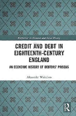 Credit and Debt in Eighteenth-Century England