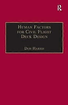 Human Factors for Civil Flight Deck Design