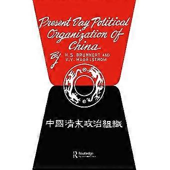 Present Day Political Organization of China