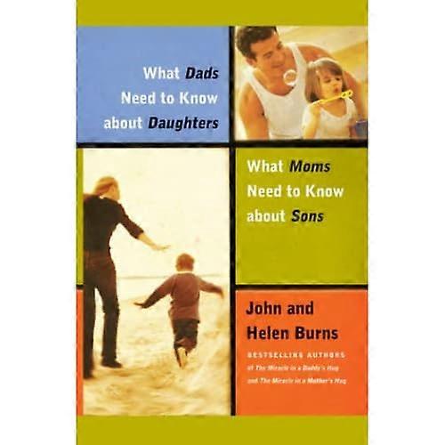 What Dads Need to Know about Daughters/What Moms N