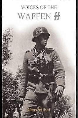 Voices of the Waffen SS