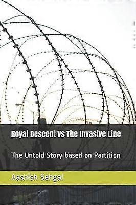 Royal Descent Vs The Invasive Line