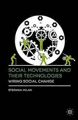 Social Movements and Their Technologies
