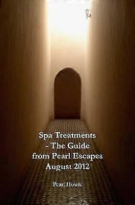 Spa Treatments - The Guide from Pearl Escapes August 2012