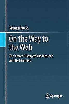 On the Way to the Web