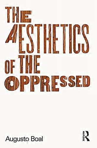 The Aesthetics of the Oppressed