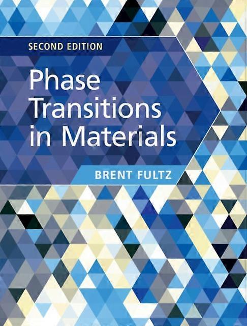 Phase Transitions In Materials by Brent California Institute of Technology Fultz Paperback Book