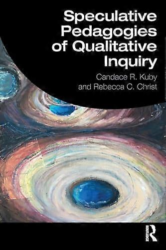 Speculative Pedagogies of Qualitative Inquiry