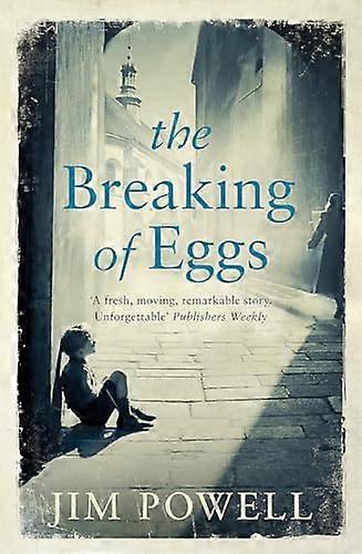 The Breaking of Eggs