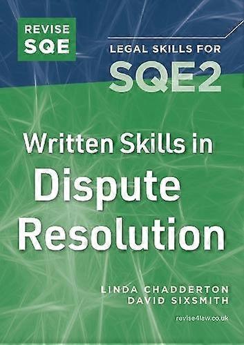 Revise Sqe Written Skills For Sqe2 Questions Amp Answers In Dispute Resolution by David Sixsmith Paperback