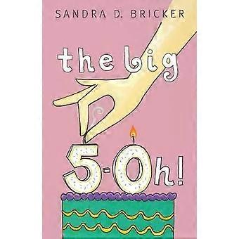 The Big 5-Oh!