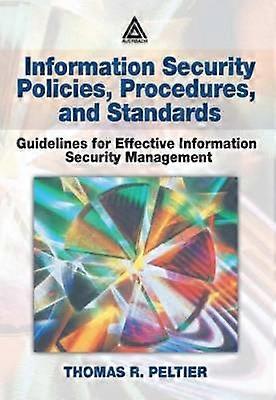 Information Security Policies Procedures and Standards