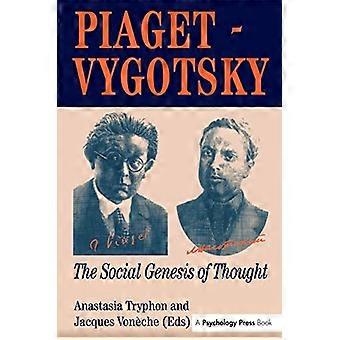 Piaget - Vygotsky: La genèse sociale de la pensée
