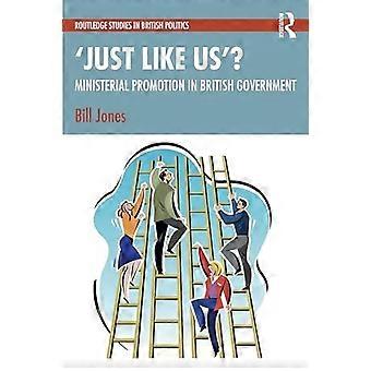 Proprio come noi?: La politica della promozione ministeriale nel governo del Regno Unito (Routledge Studies in British Politics)