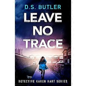 Hinterlasse keine Spuren (Detective Karen Hart)